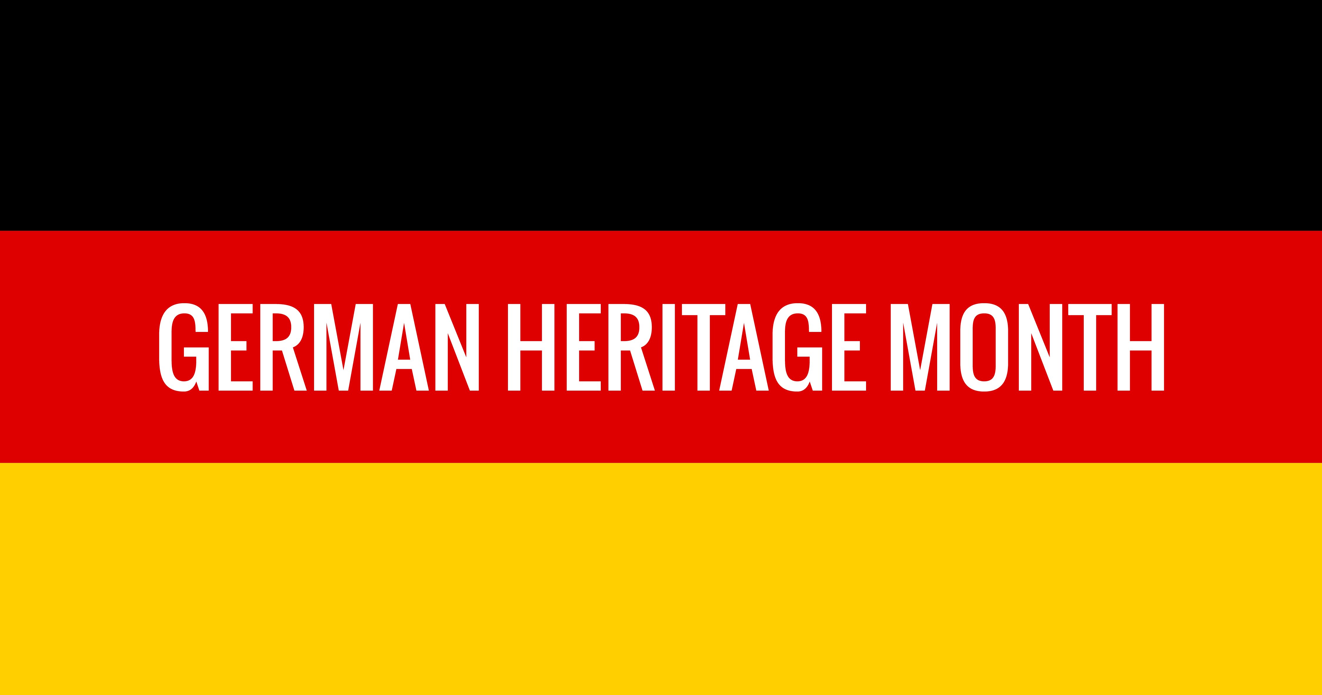 German flag with the words, German Heritage Month