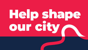 Help Shape our City